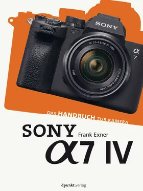 Exner |  Sony Alpha 7 IV | Buch |  Sack Fachmedien