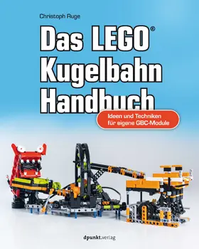 Ruge |  Das LEGO®-Kugelbahn-Handbuch | Buch |  Sack Fachmedien