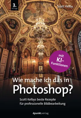 Kelby |  Wie mache ich das in Photoshop? | Buch |  Sack Fachmedien