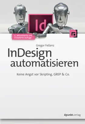 Fellenz |  InDesign automatisieren | eBook | Sack Fachmedien