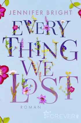 Bright |  Everything We Lost | Buch |  Sack Fachmedien