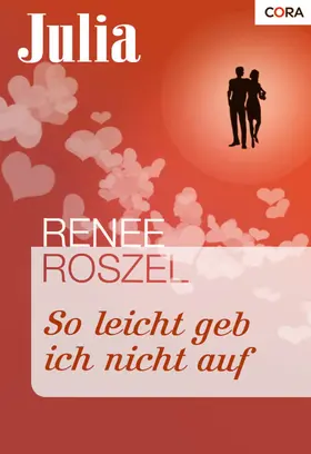 Roszel |  So leicht geb ich nicht auf | eBook | Sack Fachmedien