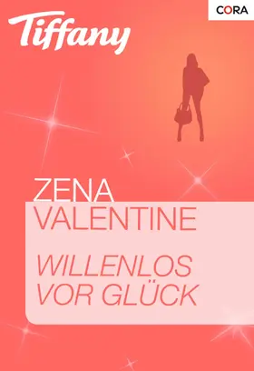 Valentine |  Willenlos vor Glück | eBook | Sack Fachmedien