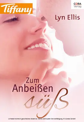 Ellis |  Zum Anbeißen süß | eBook | Sack Fachmedien