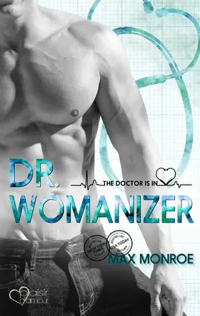 Monroe |  The Doctor Is In!: Dr. Womanizer | eBook | Sack Fachmedien