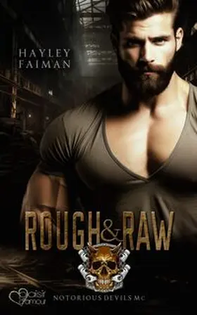 Faiman |  Notorious Devils MC Teil 2: Rough & Raw | eBook | Sack Fachmedien