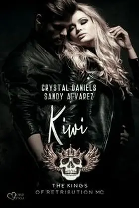 Alvarez / Daniels |  Kings of Retribution MC: Kiwi (Louisiana Chapter) | Buch |  Sack Fachmedien