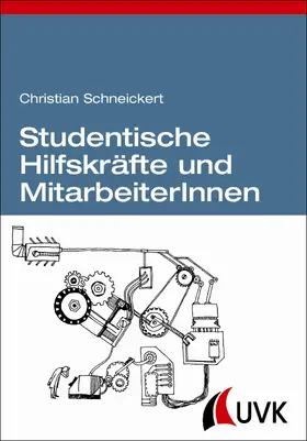 Schneickert | Studentische Hilfskräfte und MitarbeiterInnen | E-Book | sack.de