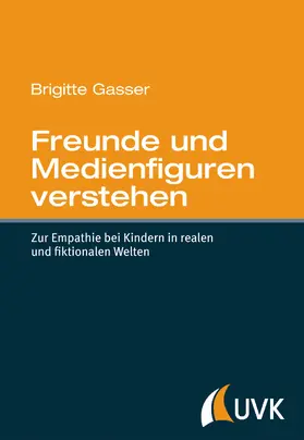 Gasser |  Freunde und Medienfiguren verstehen | eBook | Sack Fachmedien