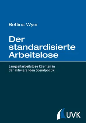 Wyer | Der standardisierte Arbeitslose | E-Book | sack.de