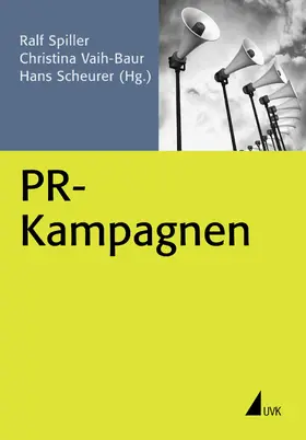 Spiller / Scheurer / Vaih-Baur |  PR-Kampagnen | eBook | Sack Fachmedien