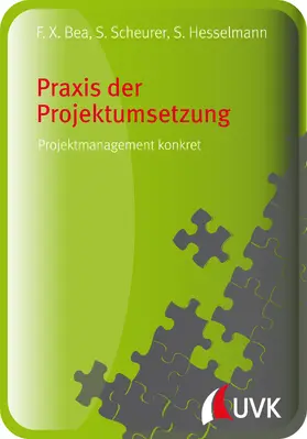 Scheurer / Bea / Hesselmann |  Praxis der ProjektumSetzung | eBook | Sack Fachmedien