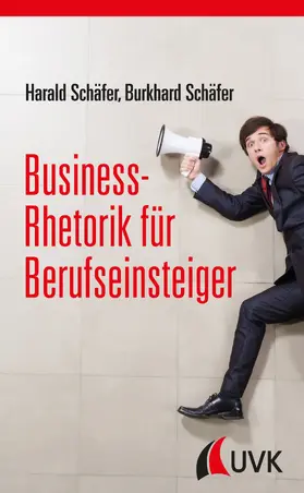 Schäfer | Business-Rhetorik für Berufseinsteiger | E-Book | sack.de