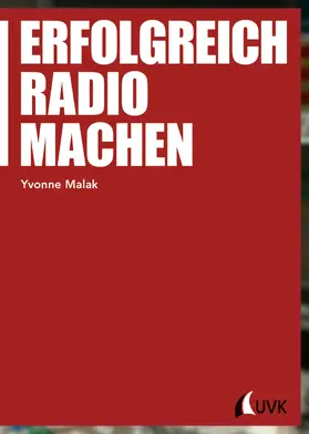 Malak |  Erfolgreich Radio machen | eBook | Sack Fachmedien