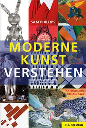 Phillips |  Moderne Kunst verstehen | Buch |  Sack Fachmedien