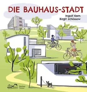 Kern / Stiftung Bauhaus Dessau / Stein |  Die Bauhaus-Stadt | Buch |  Sack Fachmedien