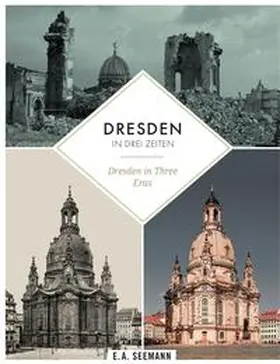 Blum |  Dresden in drei Zeiten | Dresden in three eras | Buch |  Sack Fachmedien
