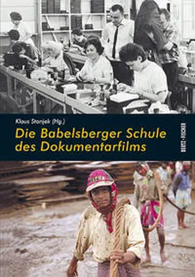 Stanjek |  Die Babelsberger Schule des Dokumentarfilms | Buch |  Sack Fachmedien