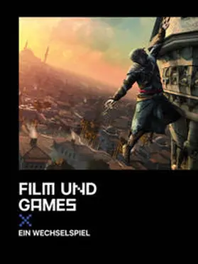 Deutsches Filminstitut – DIF e.V. / Deutsches Filmmuseum |  Film und Games | Buch |  Sack Fachmedien