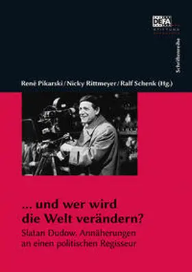 Pikarski / Rittmeyer / Schenk |  … und wer wird die Welt verändern? | Buch |  Sack Fachmedien
