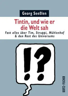 Seeßlen |  Tintin, und wie er die Welt sah | Buch |  Sack Fachmedien