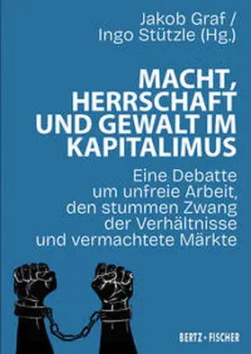 Graf / Stützle |  Macht, Herrschaft und Gewalt im Kapitalismus | Buch |  Sack Fachmedien