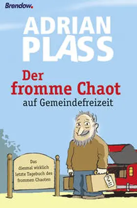 Plass |  Der fromme Chaot auf Gemeindefreizeit | Buch |  Sack Fachmedien
