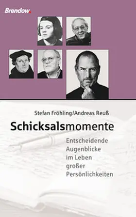 Fröhling / Reuß |  Schicksalsmomente | eBook | Sack Fachmedien