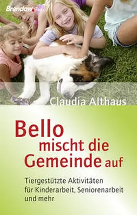 Althaus |  Bello mischt die Gemeinde auf | Buch |  Sack Fachmedien