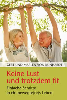 von Kunhardt |  Keine Lust und trotzdem fit | eBook | Sack Fachmedien