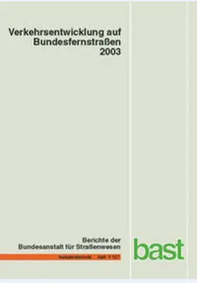 Fitschen / Kossmann |  Verkehrsentwicklung auf Bundesfernstrassen 2003 | Buch |  Sack Fachmedien