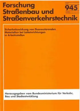 Baier / Kemper / Baur |  Sicherheitswirkung von fluoreszierenden Materialien bei Leiteinrichtungen in Arbeitsstellen | Buch |  Sack Fachmedien