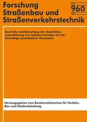 Zimmermann / Loeben / Roos |  Kontrolle und Bewertung der räumlichen Linienführung von Außerortsstraßen auf der Grundlage quantitativer Parameter | Buch |  Sack Fachmedien