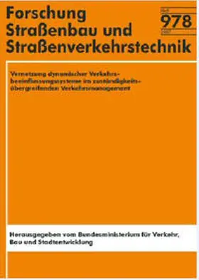 Busch / Dinkel / Schimandl |  Vernetzung dynamischer Verkehrsbeeinflussungssysteme im zuständigkeitsübergreifenden Verkehrsmanagement | Buch |  Sack Fachmedien