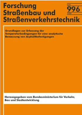 Wellner / Kayser |  Grundlagen zur Erfassung der Temperaturbedingungen für eine analytische Bemessung von Asphaltbefestigungen | Buch |  Sack Fachmedien