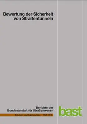 Zulauf / Locher / Steinauer |  Bewertung der Sicherheit von Straßentunneln | Buch |  Sack Fachmedien