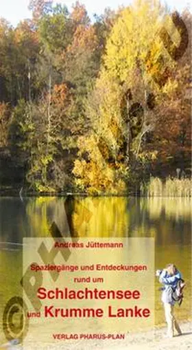 Jüttemann |  Spaziergänge und Entdeckungen rund um Schlachtensee und Krumme Lanke | Buch |  Sack Fachmedien