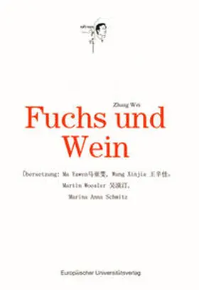 Zhang |  Fuchs und Wein | Buch |  Sack Fachmedien