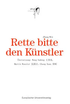 Zhang |  Rette bitte den Künstler | Buch |  Sack Fachmedien
