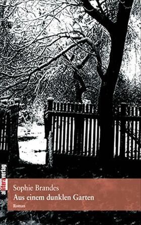 Brandes |  Aus einem dunklen Garten | Buch |  Sack Fachmedien