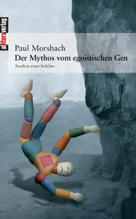 Morsbach |  Der Mythos vom egoistischen Gen | Buch |  Sack Fachmedien