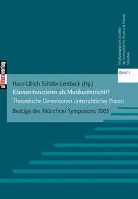 Schäfer-Lembeck |  Klassenmusizieren als Musikunterricht? | Buch |  Sack Fachmedien