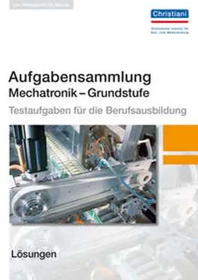 Müller |  Aufgabensammlung Mechatronik Grundstufe Lösungen | Buch |  Sack Fachmedien