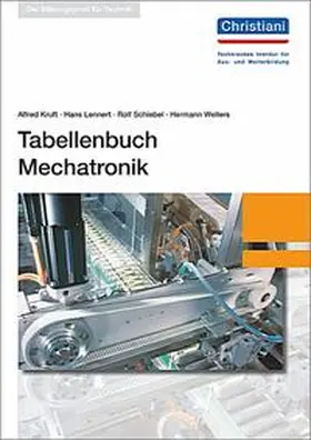 Kruft / Lennert / Schiebel | Tabellenbuch Mechatronik | Buch | 978-3-86522-737-9 | sack.de