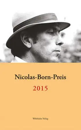 Bärfuss / Niedersächsisches Ministerium für Wissenschaft und Kultur |  Nicolas-Born-Preis 2015 | Buch |  Sack Fachmedien