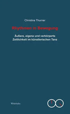 Thurner |  Rhythmen in Bewegung | Buch |  Sack Fachmedien