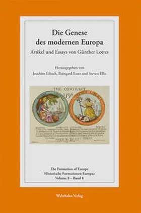 Lottes / Eibach / Esser |  Die Genese des modernen Europa | Buch |  Sack Fachmedien