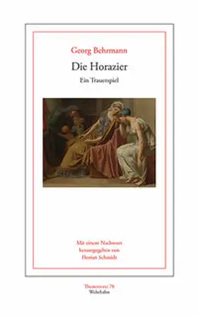 Behrmann / Schmidt |  Die Horazier | Buch |  Sack Fachmedien