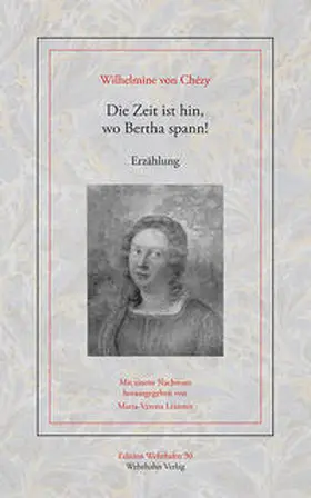 Chézy / Leistner |  Die Zeit ist hin, wo Bertha spann! | Buch |  Sack Fachmedien