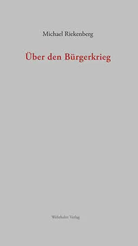 Riekenberg |  Über den Bürgerkrieg | Buch |  Sack Fachmedien